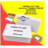 PVC CARD FOR ALL THERMAL PRINTER 250 PCS BOX SUPPLIER IN BANGLADESH